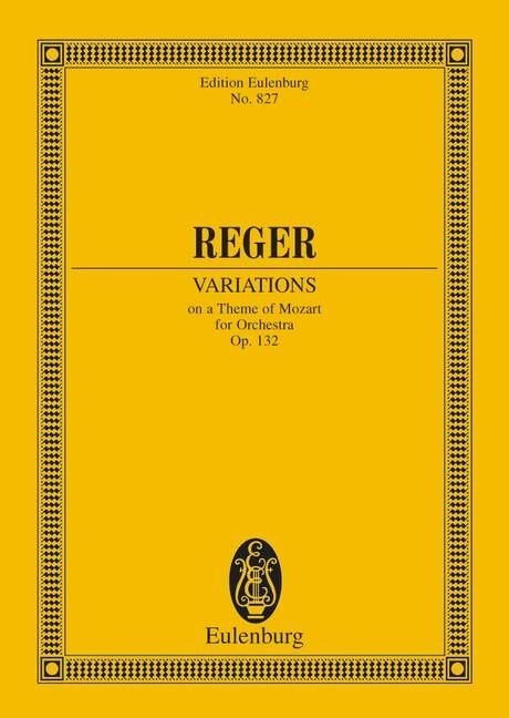 Reger: Variations and Fugue Opus 132 (Study Score) published by Eulenburg